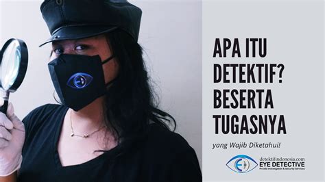 Tugas Utama Detektif di Indonesia